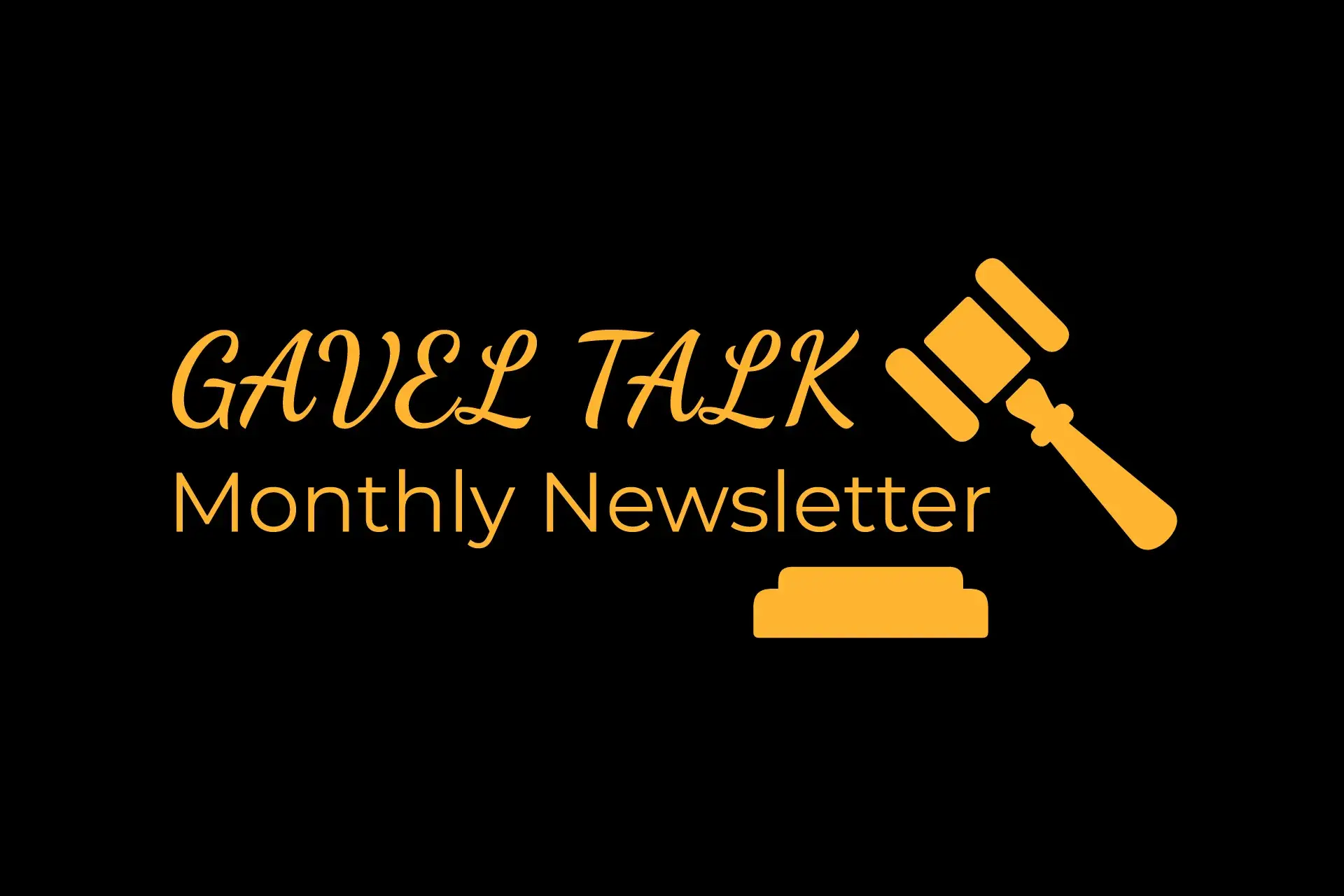 Gavel Talk Monthly Newsletter Logo